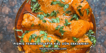 Pişmiş Yemek Dolapta Kaç Gün Saklanır?