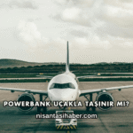 Powerbank Uçakla Taşınır mı?