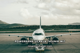 Powerbank Uçakla Taşınır mı?