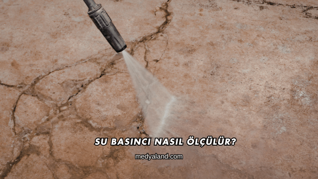Su Basıncı Nasıl Ölçülür?