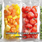Vakumlu Saklama Nedir?