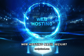 Web Hosting Nasıl Seçilir?