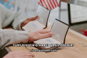 Yurt Dışı Çıkış Harcı Nasıl Ödenir?